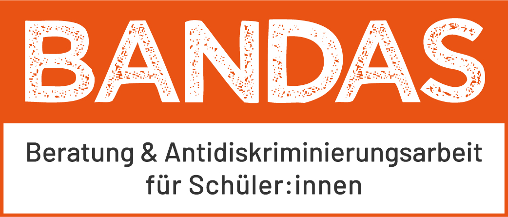BANDAS – Beratung & Antidiskriminierungsarbeit für Schüler:innen